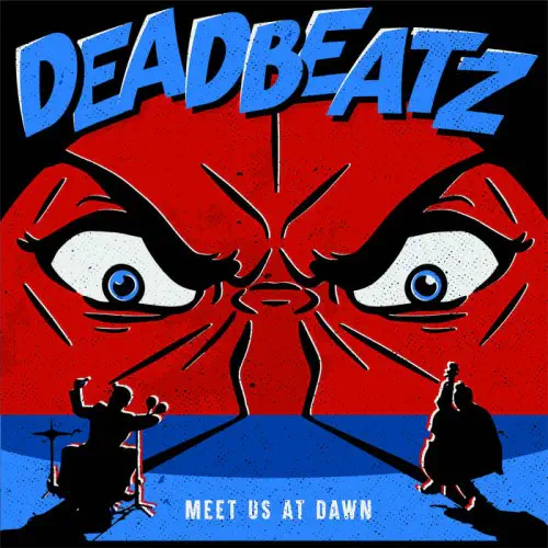 DEADBEATZ / MEET US AT DAWN (LP)