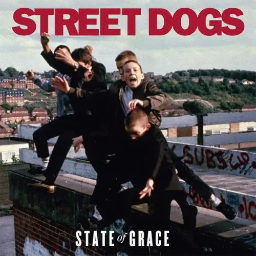 STREET DOGS / ストリート・ドッグス / STATE OF GRACE (LP)