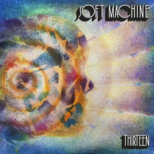 SOFT MACHINE / ソフト・マシーン / THIRTEEN: LIMITED DOUBLE VINYL