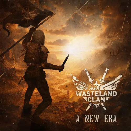 WASTELAND CLAN / A NEW ERA