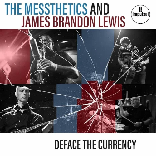 THE MESSTHETICS AND JAMES BRANDON LEWIS / Deface The Currency(LP)