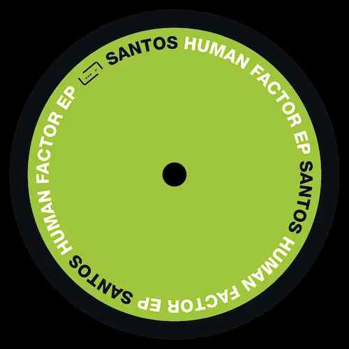 SANTOS / HUMAN FACTOR EP