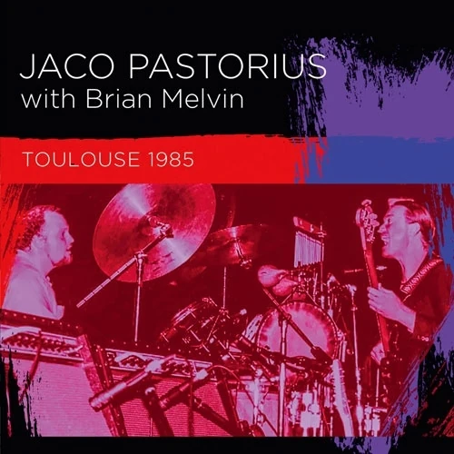ジャコ・パストリアス&nbsp;/&nbsp;Toulouse 1985(2CD)