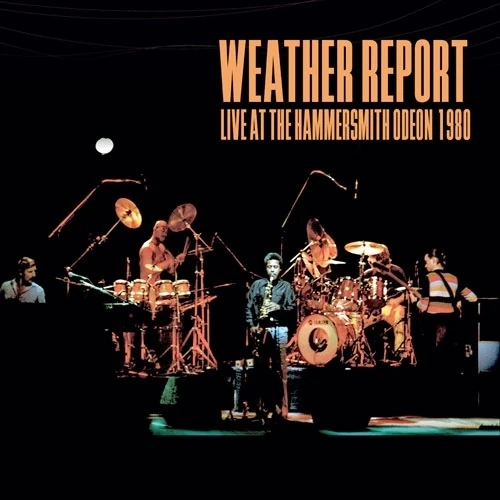 WEATHER REPORT / ウェザー・リポート / Live At The Hammersmith Odeon 1980(2CD)