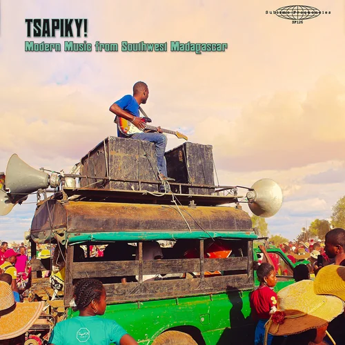 V.A. (TSAPIKY!) / オムニバス / TSAPIKY! MODERN MUSIC FROM SOUTHWEST MADAGASCAR