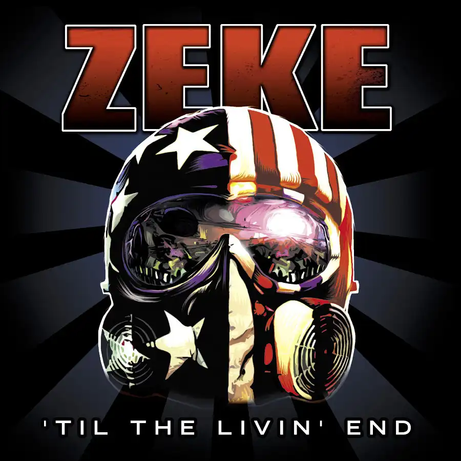 ZEKE / TIL THE LIVIN' END