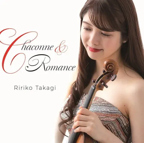 RIRIKO TAKAGI / 髙木凜々子 / シャコンヌ&ロマンス