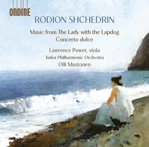 OLLI MUSTONEN / オッリ・ムストネン / SCHEDRIN:MUSIC FROM THE LADY WITH THE LAPDOG / CONCERTO DOLCE
