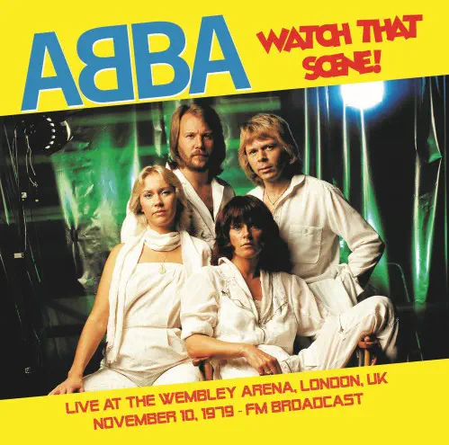 ABBA / アバ / WATCH THAT SCENE: RECORDED LIVE AT THE WEMBLEY ARENA, NOVEMBER 1979 - FM BROADCAST (LP)