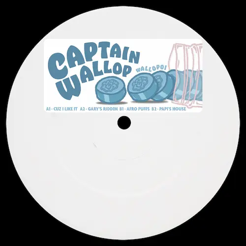 CAPTAIN WALLOP / CUZ I LIKE IT EP