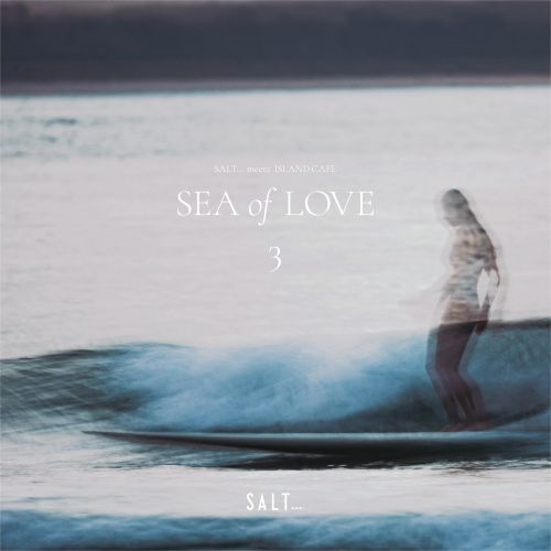 V.A. (SALT...meets ISLAND CAFE) / SALT... meets ISLAND CAFE -Sea of Love 3- (LP)