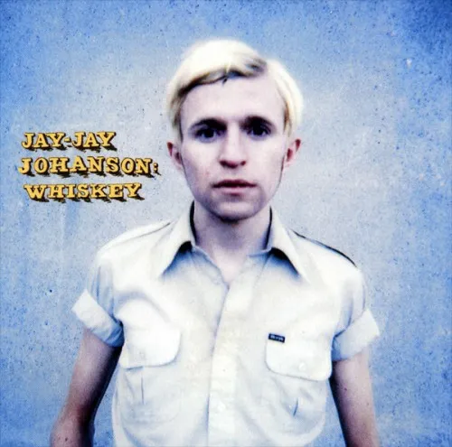 JAY-JAY JOHANSON / ジェイ・ジェイ・ヨハンソン / WHISKEY (TRANSLUCENT BLUE COLOURED VINYL)