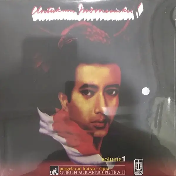 GURUH SUKARNO PUTRA / グルー・スカルノ・プトラ / UNTUKMU INDONESIA VOL.1