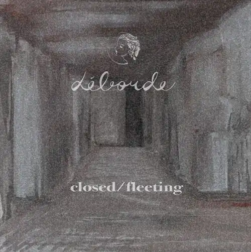 deborde / closed/fleeting