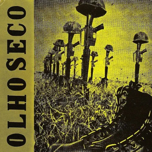 OLHO SECO / オーリョ・セコ / BOTAS FUZIS CAPACETES (7")
