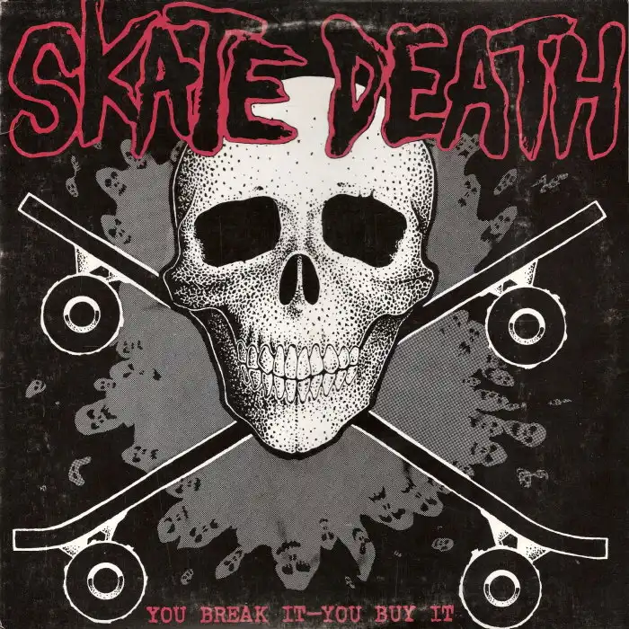 SKATE DEATH / OU BREAK IT YOU BUY IT (LP)
