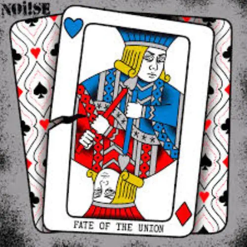 NOI!SE / FATE OF THE UNION (LP)