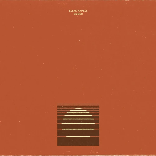 ELLAS KAPELL / Ember