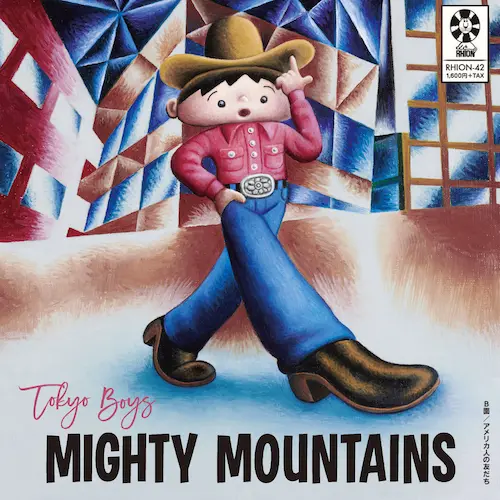 MIGHTY MOUNTAINS / マイティマウンテンズ / Tokyo Boys