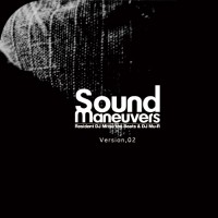 SOUND MANEUVERS (DJ MITSU THE BEATS & MU-R) / SOUND MANEUVERS 2