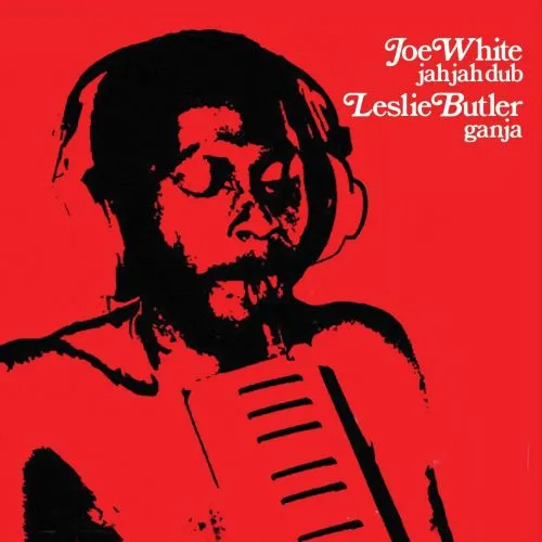 JOE WHITE & LESLEY BUTLER / JAH JAH DUB & GANJA