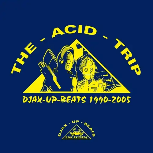 V.A. (DJAX) / DJAX-UP-BEATS 1990-2005: VOLUME 1 - THE ACID TRIP (3LP)