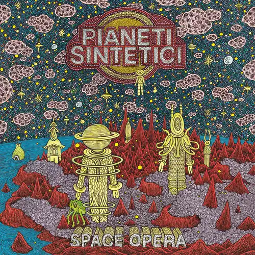 PIANETI SINTETICI / SPACE OPERA (LP)