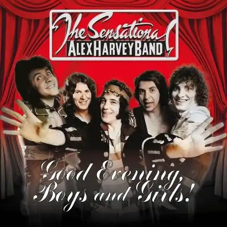 SENSATIONAL ALEX HARVEY BAND / センセーショナル・アレックス・ハーベイ・バンド / GOOD EVENING BOYS & GIRLS (21CD)