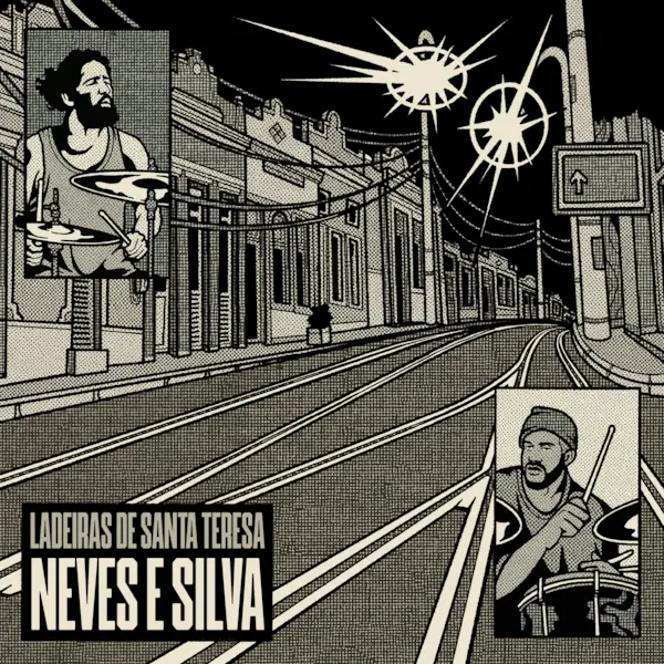 NEVES E SILVA / ネヴィス&シルヴァ / ラデイラス・ヂ・サンタ・テレーザ(帯ライナーCD)