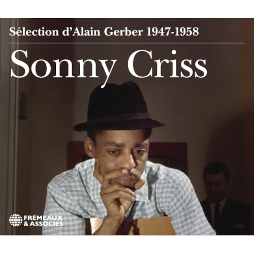 SONNY CRISS / ソニー・クリス / Selection d’Alain Gerber 1947-1958(2CD)