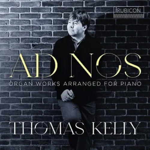 THOMAS KELLY(PIANO) / トーマス・ケリー / AD NOS