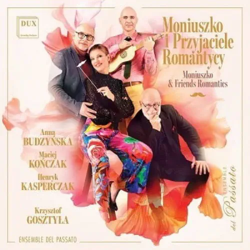 ENSEMBLE DEL PASSATO / アンサンブル・デル・パッサート / MONIUSZKO&FRIENDS ROMANTICS