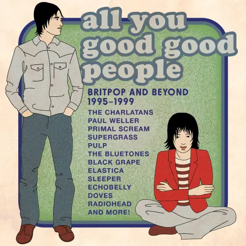 V.A. (GUITAR POP/POWER POP/NEO ACOUSTIC) / ALL YOU GOOD GOOD PEOPLE BRITPOP & BEYOND 1995-1999 (4CD CLAMSHELL)