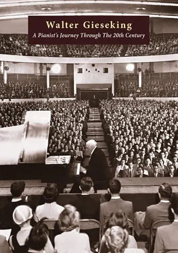 MICHAEL WAIBLINGER / ミヒャエル・ワイブリンガー / WALTER GIESEKING - A PIANIST'S JOURNEY THROUGH THE 20TH CENTURY