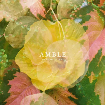 AMBLE / HAND ME DOWNS (12") (LIMITED TO 1000, INDIE-EXCLUSIVE)