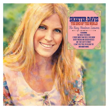 SKEETER DAVIS / END OF THE WORLD: THE NAVY HOEDOWN SESSIONS (PINK VINYL)