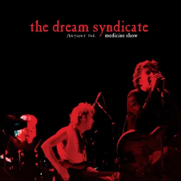 DREAM SYNDICATE / ドリーム・シンジケート / SKETCHES FOR MEDICINE SHOW (RED VINYL LP) 【RECORD STORE DAY 2026.04.18】