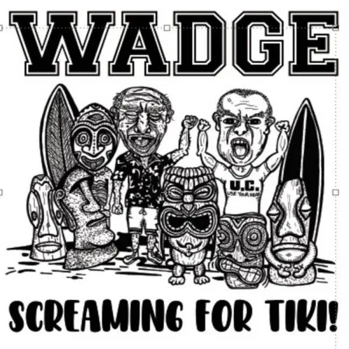 WADGE / SCREAMING FOR TIKI! (10")