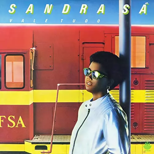 SANDRA DE SA / サンドラ・ヂ・サー / VALE TUDO (REPRESS)