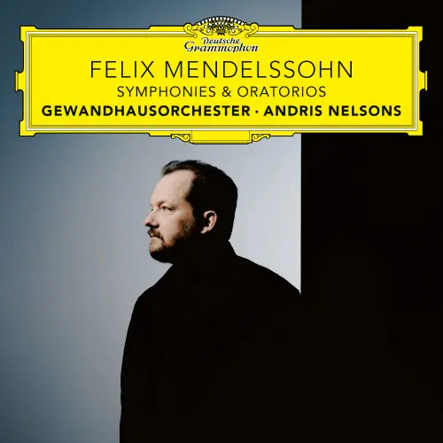 ANDRIS NELSONS / アンドリス・ネルソンス / メンデルスゾーン:交響曲全集 / オラトリオ《パウロ》《エリヤ》