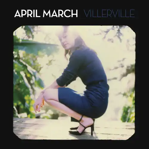 APRIL MARCH / VILLERVILLE