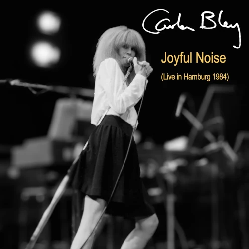 カーラ・ブレイ&nbsp;/&nbsp;Joyful Noise (Live In Hamburg 1984)(2CD)