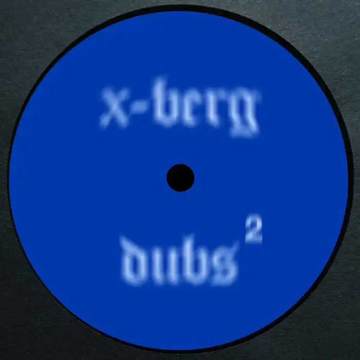 X-BERG DUBS 2 (180 GRAM VINYL 12