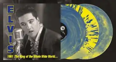 ELVIS PRESLEY / エルヴィス・プレスリー / 1961: KING OF WHOLE WILD WORLD [3LP] [BLUE & YELLOW SPLATTER, MARBLE & CLOUDY EFFECTS VINYL]