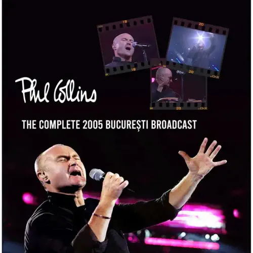 PHIL COLLINS / フィル・コリンズ / ザ・コンプリート 2005 ブカレスト・ブロードキャスト