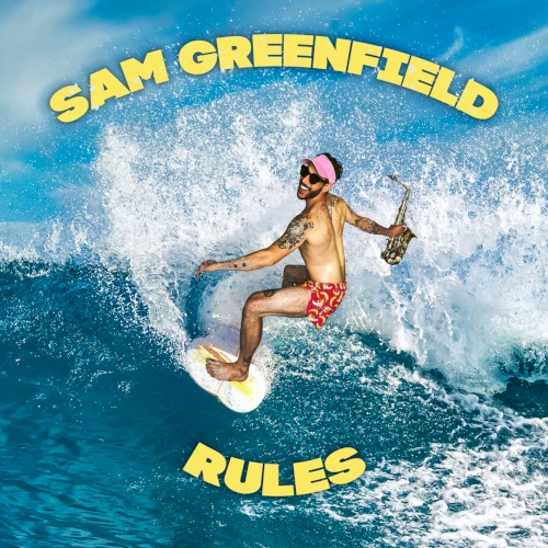 SAM GREENFIELD / サム・グリーンフィールド / SAM GREENFIELD RULES / サム・グリーンフィールド・ルールズ