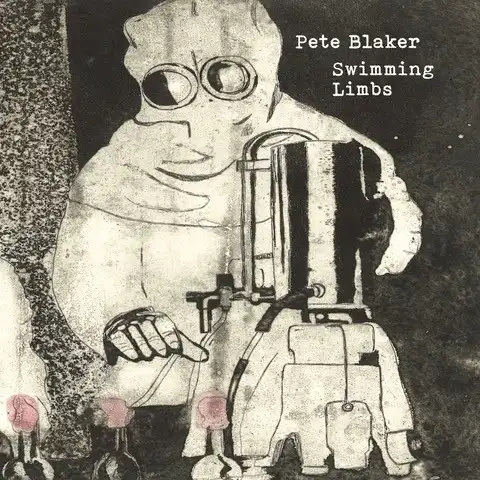 PETE BLAKER / ピート・ブレイカー / SWIMMING LIMBS (2LP)