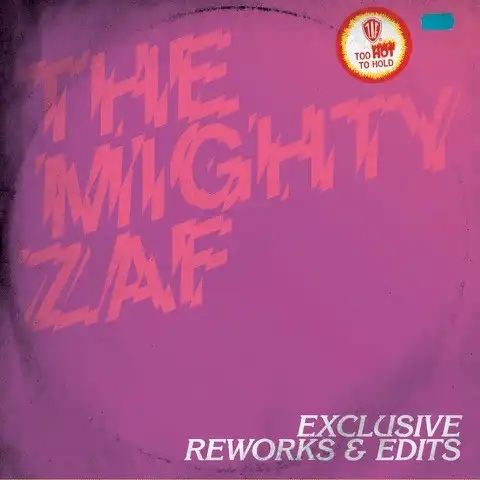 MIGHTY ZAF / EXCLUSIVE REWORKS & EDITS (2LP)