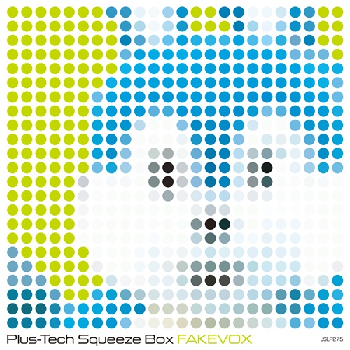 Plus-Tech Squeeze Box / プラスティック・スクイーズ・ボックス / Fakevox(LP)