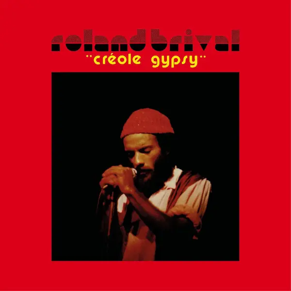 ROLAND BRIVAL / ロランド・ブリバル / CREOLE GYPSY